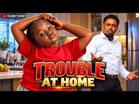 TROUBLE AT HOME (FULL MOVIE)- EBUBE OBIO, TOOSWEET ANNAN, 2026 LATEST NIGERIAN TRENDING MOVIE