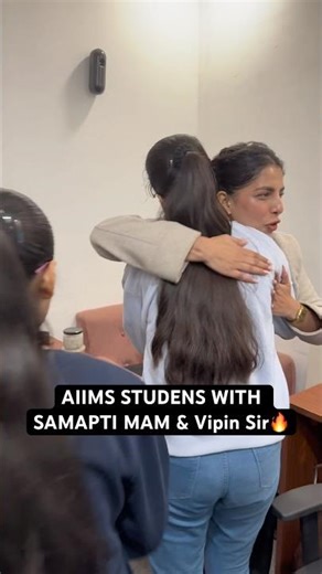 AIIMS Students with Samapti Mam & Vipin Sir🔥