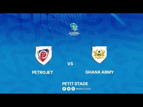 ROUND OF 16 // PETROJET (EGY) VS GHANA ARMY (GHA)