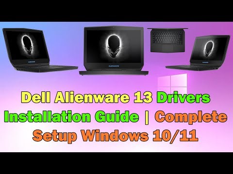 Dell Alienware 13 | Download & Install ALL Drivers (Chipset, Graphics, WiFi, Audio) Windows 10/11