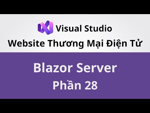 Xây Dựng Website Thương Mại Điện Tử Với Blazor Server | Phần 29
