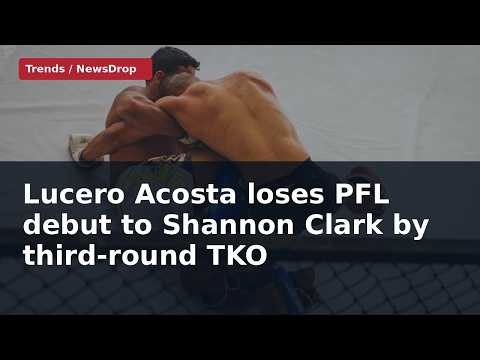 Clark stops Acosta in PFL debut