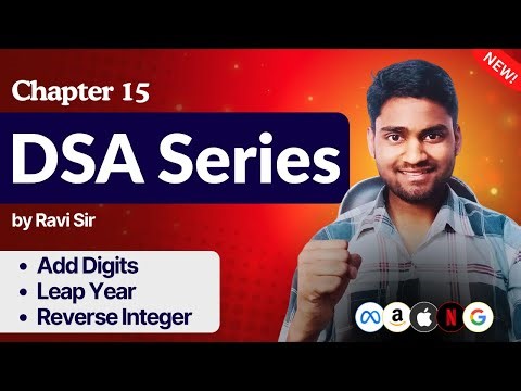 Chapter 15: Add Digits, Leap Year, Reverse Integer | 3 Leetcode Problems | By Ravi Sir | Codian Hub