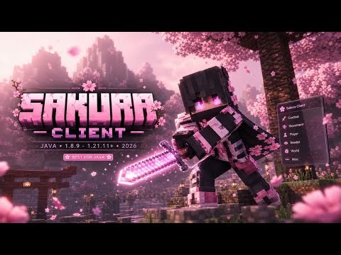 Sakura Client (1.8.9 - 1.21.11+) - The Best Minecraft Hacked Client For Java in 2026