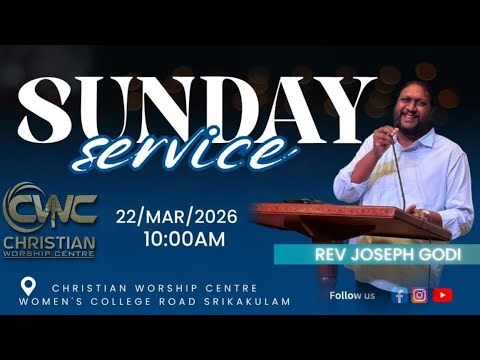 SUNDAY SERVICE|| 22/03/2026 || Rev. Joseph Godi || Pas. Nissi Godi || CWC Church