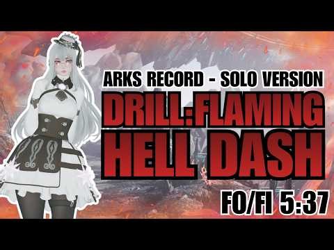 [PSO2:NGS] Drill: Flaming Hell Dash! Solo Fo/Fi 5:37