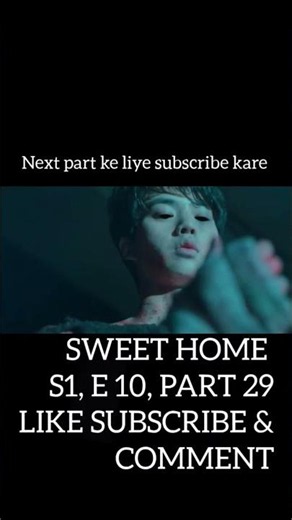 Sweet home - SO1 E10 - Part: 29 -- Hindi Dubbed. #sweethome #thriller #netflix #dead #monsterattack