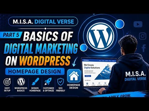 Digital Marketing Course Part 5 | WordPress Homepage Design Tutorial for Beginners (2026)