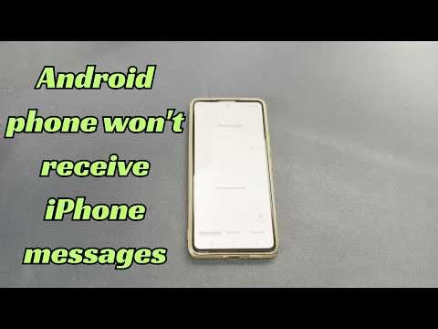 Why Is My Android Not Receiving Texts from iPhones? Here Are the Reasons & Fixes