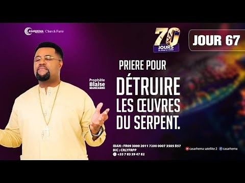 Prière pour détruire les oeuvres du serpent | Prophète Blaise Manzambi