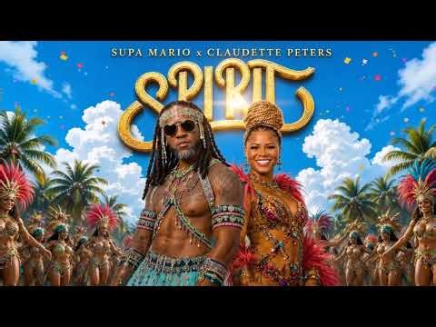 Supa Mario x Claudette Peters - Spirit (Official Audio)