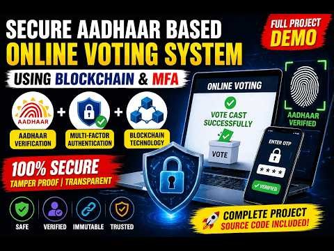Secure Aadhaar Based Online Voting System | Blockchain + MFA Project Demo