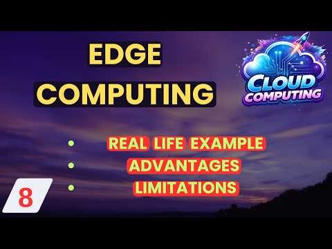 Edge computing Detailed explanation || Advantages , Limitations