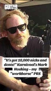 Karnivool's Mark Hosking – My “Workhorse” PRS