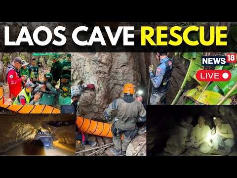 Laos Cave Rescue LIVE | Cave Divers Lead Dangerous Mission to Save Trapped Villagers | N18G