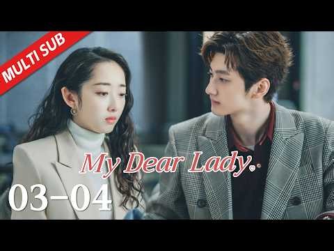 EP03~04 A new hire takes on an impossible mission | My Dear Lady 你成功引起我的注意了
