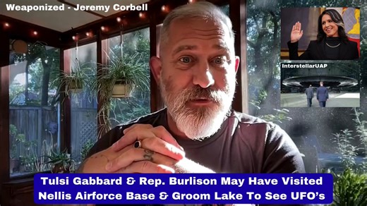 George Knapp: "Tulsi Gabbard & Rep Eric Burlison May Have Visited Nellis AFB & Groom Lake To See UFO's" 🛸He told Jeremy Corbell on their Weaponized Podcast there has been a VIP visitor to Groom Lake & he believes it was the Director Of National Intelligence & possibly Congressman Rep. Eric Burlison.Is UFO Disclosure imminent?