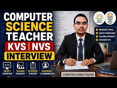 Computer Science Teacher Interview Masterclass | KVS NVS Computer Interview 2026