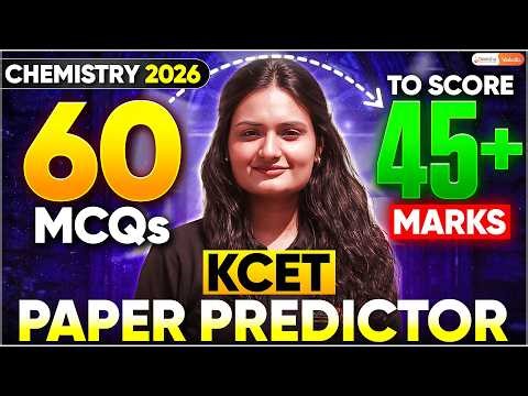 Paper Predictor | Top 60 Most Excpected Questions | 45+ Marks Pakka | KCET Chemistry1000 Rank Target