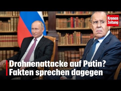 Drohnenattacke auf Putin? Fakten sprechen dagegen | krone.tv NEWS