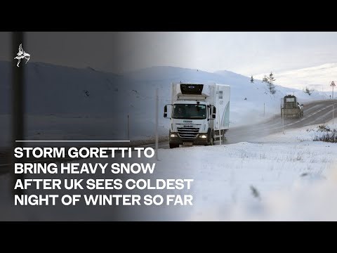 Storm Goretti to bring heavy snow after UK sees coldest night of winter so far