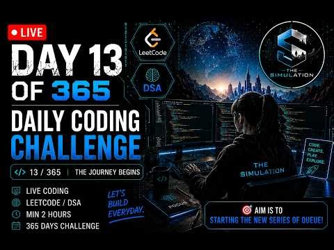 🔴 LIVE : Day 12/365 | Continuing Queue Series in Java | Circular Queue, Deque & Interview Problems