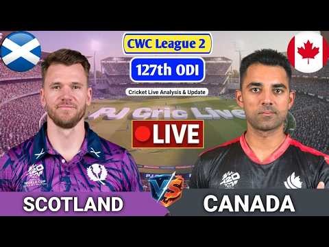Scotland Vs Canada 127th ODI Match | Live Score Analysis & Discussion | SCO vs CAN ODI Cricket