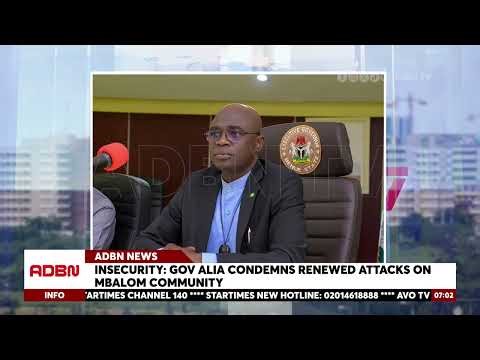 Insecurity: Gov Alia Condemns Renewed Attacks On Mbalom Community
