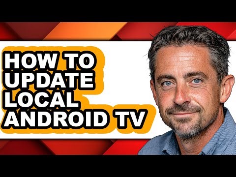How to Update Local Android Tv (easy Method)