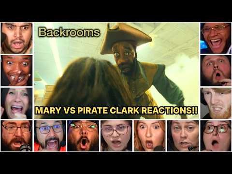 Reactors Reacting To Mary Vs Pirate Clark Scene | Backrooms Movie Reaction Mashup