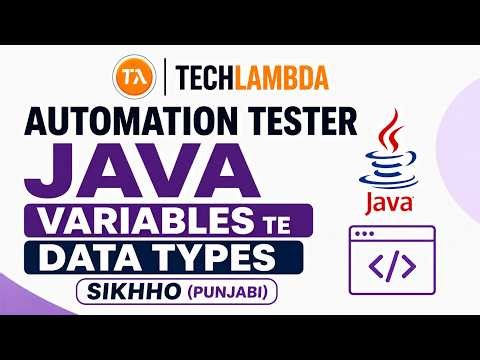 Automation Tester Banan Lai Java Variables te Data Types Sikhho (Punjabi)