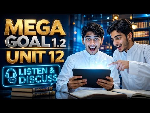 Mega Goal 1.2 Unit 12 Listen & Discuss - The Ultimate Guide to "What They Said" & News Reporting