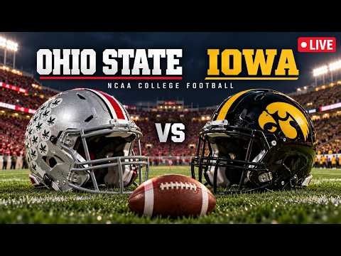 🔴 LIVE: Ohio State vs Iowa HD Stream - NCAA College Football Live Broadcast