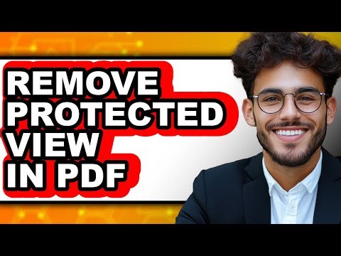 How to Remove Protected View in Pdf (only Way)