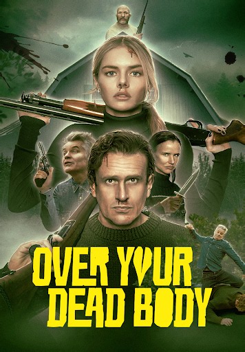 Over Your Dead Body