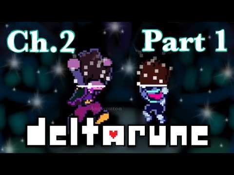 Return to THE DARK WORLD!! | DELTARUNE Chapter 2 | Part 1
