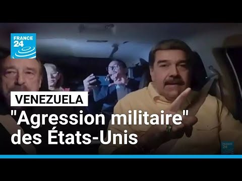 Venezuela : "très grave agression militaire" des États-Unis • FRANCE 24