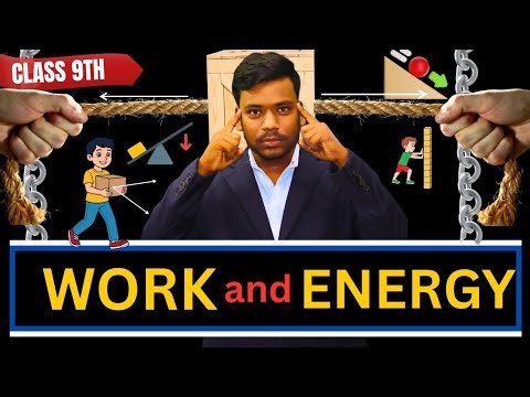 Work and Energy Class 9/11 Physics - Concepts Explained One Shot ll 🔥 #physics #class9science