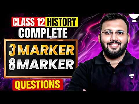 Class 12 History | Complete 3 Marker & 8 Marker Questions | Boards 2026 Most Important Questions 🔥