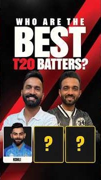 DK & Rahane pick their Top 5 T20 batters 🔥