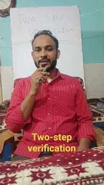 two step verification on hone ke fayde, टु स्टेप वेरिफिकेशन चालू होने के फायदे