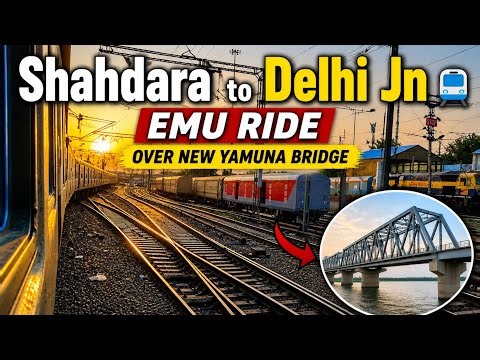 First Time on the NEW Yamuna Rail Bridge! 🚄 Delhi Shahdara to Old Delhi Junction.