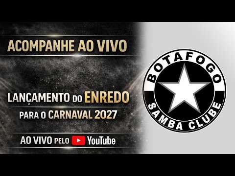 Botafogo Samba Clube - Lançamento do Enredo para Carnaval 2027