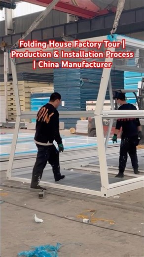 Folding House Factory Tour | Production & Installation Process | China Manufacturer