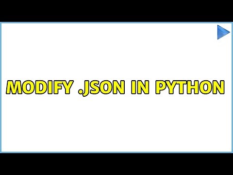 Modify .json in python (2 Solutions!!)