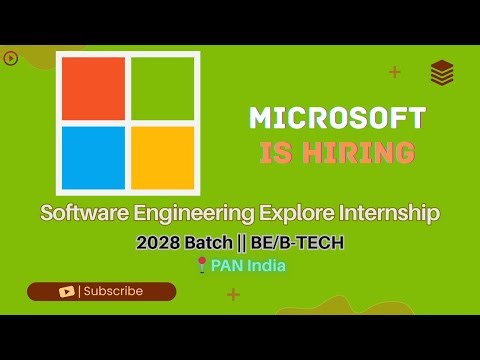 Microsoft Hiring Software Engineering Explore Intern | 2028 Batch | Bengaluru | ₹1 Lakh+/Month