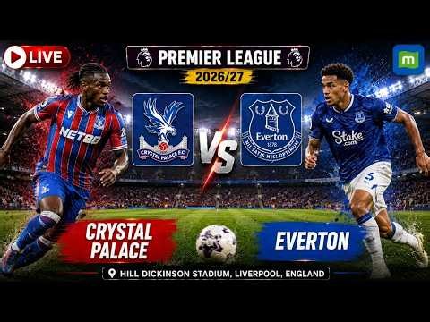 🔴Crystal Palace vs Everton LIVE Football: Premier League 2026 |CPFC vs EVE Football LIVE Today