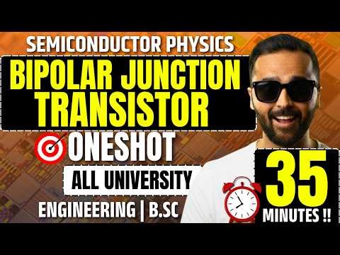 Semiconductor Physics | Bipolar Junction Transistor (BJT) One Shot in 35 Minutes | Pradeep Giri Sir