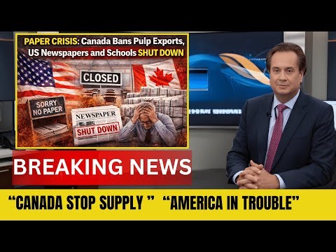Just Now : Canada Bans Pulp Exports, US Newspapers and Schools SHUT DOWN | George Conway