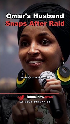 Ilhan Omar's Husband Snaps at Reporters After Feds Raid Her DC Home